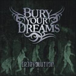 Bury Your Dreams : (R)evolution